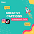 write creative instagram and tiktok captions for your brand