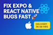 fix bugs in your react native or expo app