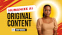 humanize ai content with accuracy and originality