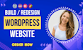 build, design, redesign, develop, update, clone, professional wordpress website