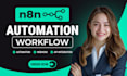 build n8n automation, n8n workflow automation, ai agents for business automation