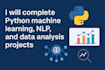 complete python machine learning, nlp, and data analysis projects