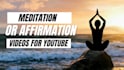 make guided meditation or affirmation videos for youtube