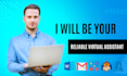 be your dedicated administrative virtual assistant