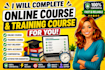 complete online course, and training course for you