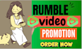 do the best rumble video promotion