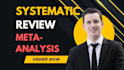 conduct a comprehensive systematic review and meta analysis