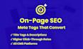 optimize meta titles and descriptions for higher rankings