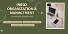 organize and manage your inbox for clarity and productivity