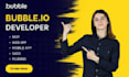 build bubble website, bubble io developer, bubble app, mvp, bubble saas