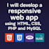 develop a responsive web app using HTML, CSS, PHP and mysql