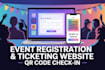 create a professional event registration, ticketing website with qr codes