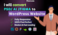 convert figma, PSD, ai design to wordpress website