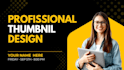 professional thumbnil design here