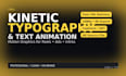do pro kinetic typography, seamless text animation motion graphics videos
