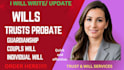 draft and review wills, trusts probate documents, guardianship, codicils prenups