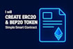 create erc20 bep20 token and smart contract for your project
