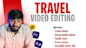 professionally edit travel videos