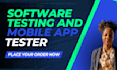 test mobile app,payment systems and website, games and other software