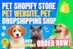 develop a profitable dog and cat pet shopify store pet dropshipping website