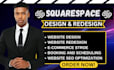 do professional squarespace website design redesign and SEO, modern business web