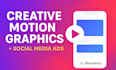 build creative motion graphics, social media ads