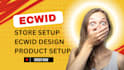 design and redesign ecwid website and promote ecwid store