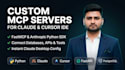 build custom mcp servers for claude, cursor ide, and ai desktop apps
