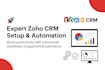 setup zoho CRM with custom fields, dashboard, automation, workflows, integration