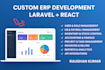 develop a custom erp software using laravel and react js