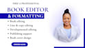 do book editing and formatting, proofreading, copy and line editing your book