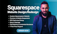 design, develop, and redesign a squarespace business website