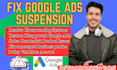 fix circumventing system for suspended google ads policy violation safely