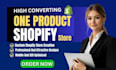 build a high converting one product shopify store