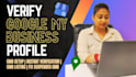 help with google business profile verification and setup