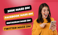 instagram mass dm discord mass dm telegram mass dm twitter mass dm facebook  dm