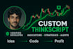 create custom thinkorswim thinkscript indicator strategy alerts