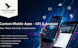 develop custom mobile apps android and ios with ai and automation