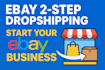 do  ebay 2 step dropshipping ebay listing and account management