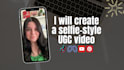 create a natural ugc selfie style video