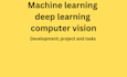 do machine learning deep learning computer vision project