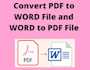 convert PDF to word and word to PDF