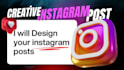 make creative instagram posts for your brand