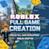 roblox full game creation, roblox full game development, roblox scripter