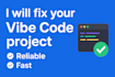 fix errors and bugs in your vibe coded website or app replit, lovable, supabase