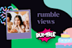 boost rumble video views grow your audience organically