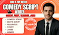 write movie script comedy script screenplay short film script humor funny jokes