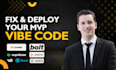 fix and deploy supabase, replit, bolt and lovable mvp apps