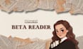 beta read your novel and give you honest feedback