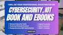 write cybersecurity ebook, iot, cloud computing, technical writing, ai, robotics